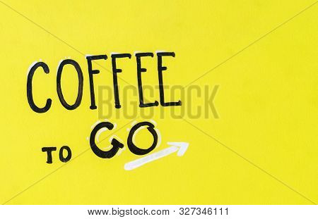 Coffetogo Inscription In Retro Style On A Yellow Background. Take Out Coffee Concept. Coffee To Go F