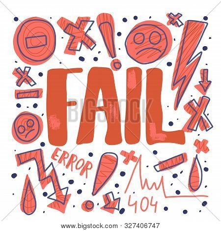 Fail Poster. Hand Drawn Lettering With Decoration. Vector Illustartion.