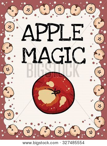 Apple Magic Flyer. Cute Cut In Half Apples Natural Drawn Poster. Cartoon Decoration Banner