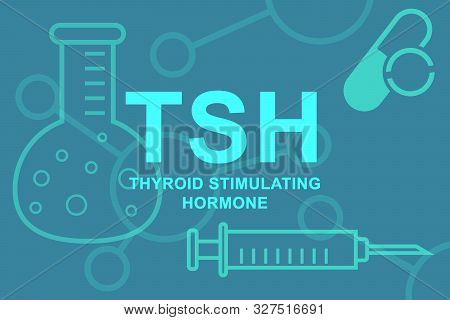 Tsh Thyroid Stimulating Hormone Inscription And Beakers.