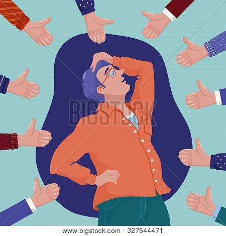 Young Man In Glasses Surrounded By Hands Showing Thumbs Up Gesture, Concept Of Public Approval, Succ