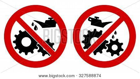 Do Not Lubricate / Oil Icon. Gear Cogwheels With Oilcan In Red Crossed Circle, Left And Right Versio