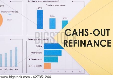 The Word Cahs-out Refinance Is Written On A Yellow Background With Charts And Graphs.