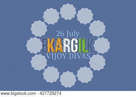 Kargil Vijay Divas. 26th July. Typography Vector Background Design.  India Kargil Victory.