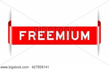 Red Color Inserted Label Banner With Word Freemium On White Background