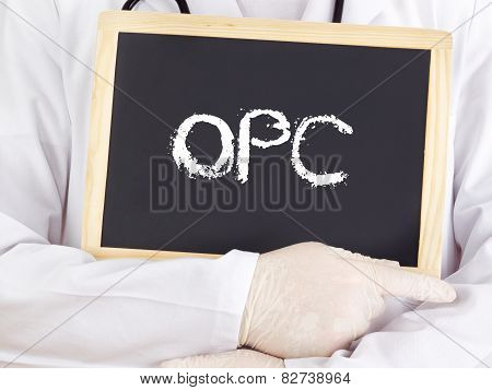 Doctor Shows Information On Blackboard: Opc