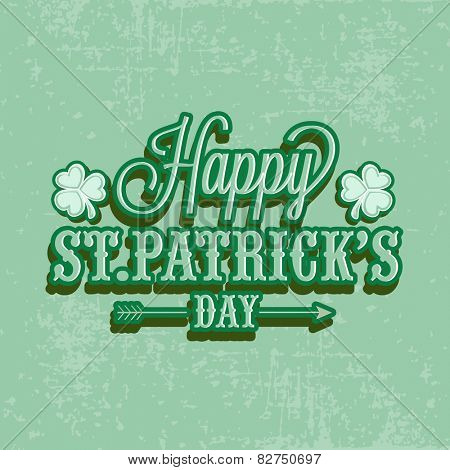 Happy St. Patrick's Day celebration poster or banner design with shamrock leaves on grungy green background.