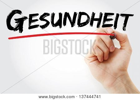 Hand Writing Gesundheit (health In German)