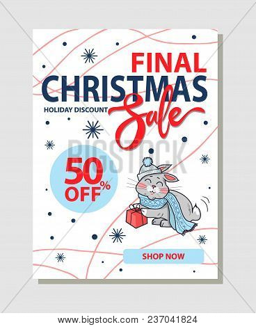 Final Christmas Sale 50 Off Promo Poster With Bunny In Hat, Warm Scarf On Background Of Snowflakes V