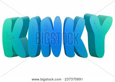 Kinky Text For Title Or Headline In 3d Style With Small Holes In The Letters