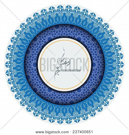 Ramadan Greeting Ornament Pattern Background With Circle Floral Border And Ramadan Kareem Calligraph