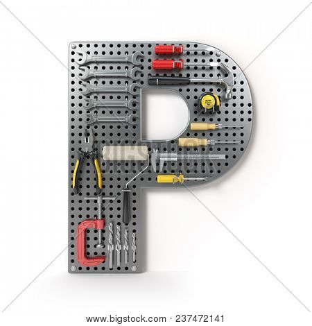Letter P. Alphabet from the tools on the metal pegboard isolated on white.  3d illustration