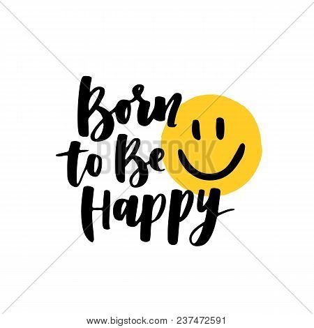 Lettering Vector Card. Motivational Quote. Sweet Cute Inspiration Typography On White Isolated Backg