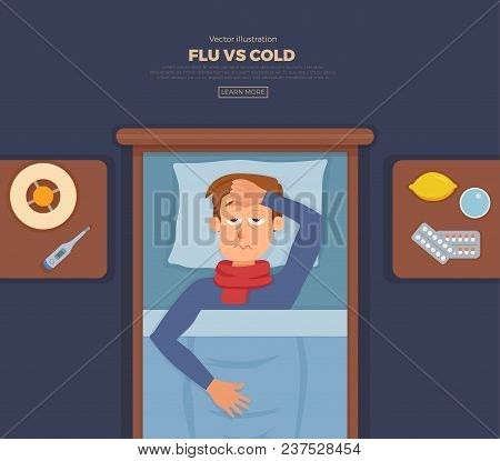 Sick Guy In Bed With The Symptoms Of  Cold, Flu. Cartoon Vector Character On Pillow With Blanket And