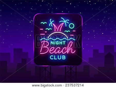 Beach Nightclub Neon Sign. Logo In Neon Style, Symbol, Design Template For Nightclub, Night Party Ad