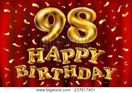 Vector Happy Birthday 98Th Celebration Gold Balloons And Golden Confetti Glitters. 3D Illustration D