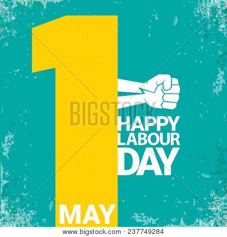 1 May Happy Labour Day Vector Label With Strong Red Fist On Torquise Background . Labor Day Backgrou