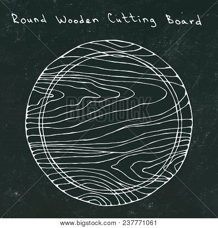 Black Chalk Board. Empty Round Wooden Cutting Board. Kitchen Tools And Equipment. Hand Drawn Vector 