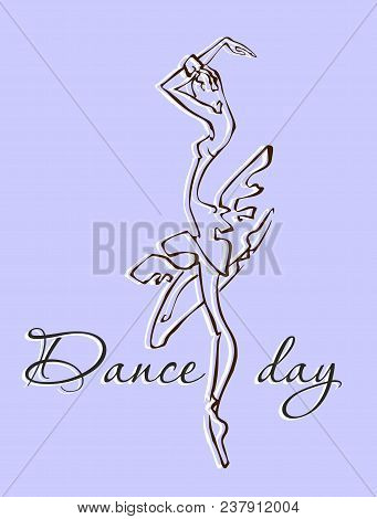 The Day Of The Dance . Greeting Card. Dance Festival. Ballerina. Logo. Vector.