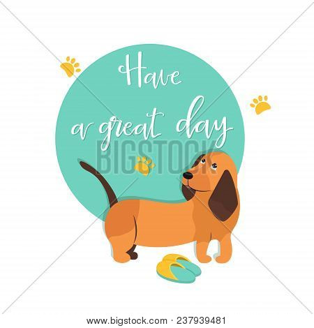 Bright Card With Cute Hound And Text Have A Good Day