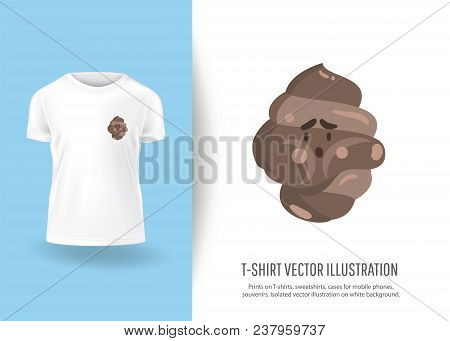 Funny Cute Shit. Prints On T-shirts, Sweatshirts, Cases For  Phones, Souvenirs. Isolated Vector Illu