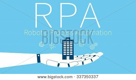 Rpa,robotics Process Automation,robotics And Company Image,vector Illustration,blue Background