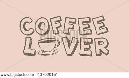 Coffee lover desktop wallpaper, background with cute wording