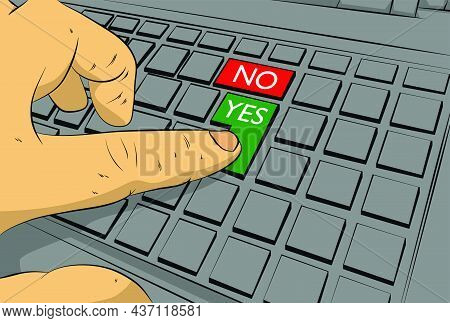 Yes No Right Wrong Answer Business Concept On Computer Keyboard. Man Push Keypad On Laptop. Comic Bo