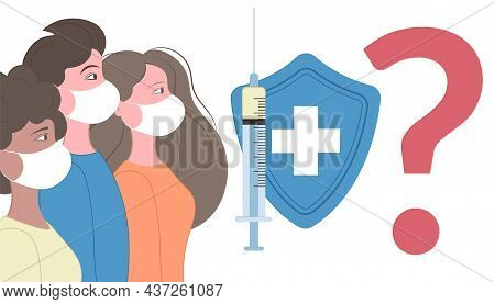 Choice To Get Vaccinated Or Not. Fighting The Epidemic Around The World. Coronavirus Vaccination. Pa