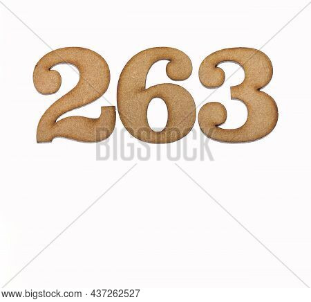 Number 263 - Piece Of Wood Isolated On White Background
