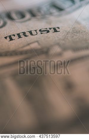 Closeup Of An Us Banknote Showing Trust