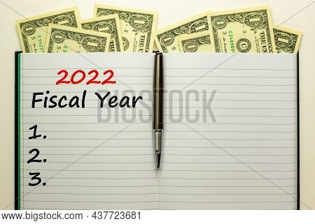 2022 Fiscal New Year Symbol. White Note With Words 2022 Fiscal Year On Beautiful White Background, D
