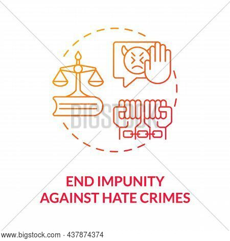 End Impunity Against Hate Crimes Red Gradient Concept Icon. Criminal Punishment Abstract Idea Thin L