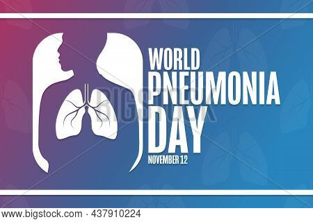World Pneumonia Day. November 12. Holiday Concept. Template For Background, Banner, Card, Poster Wit