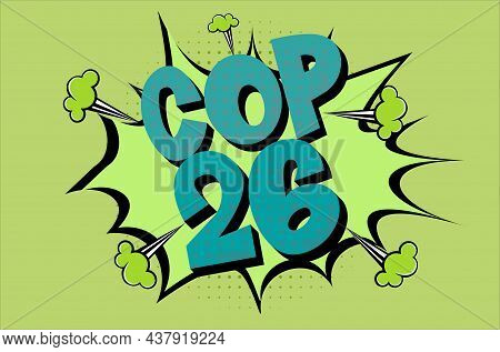 Cop 26 3d Comic Text In An Exploding Comic Speech Bubble