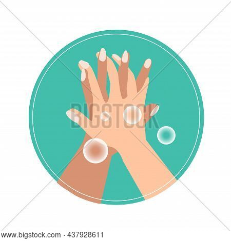 Infographic How To Wash Your Hands Properly. Illustration Of Handwashing. Washing Hands With Soap Si