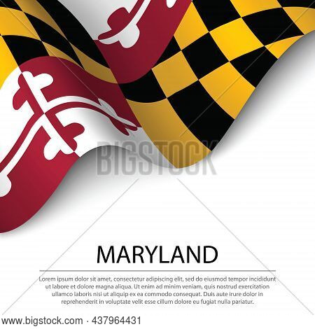 Waving Flag Of Maryland Is A State Of Usa On White Background. Banner Or Ribbon Vector Template