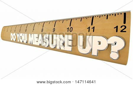 Do You Measure Up Ruler Qualified Evaluation Review 3d Illustration