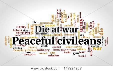 Peaceful civileans die at war. Word cloud. Social and millitary concept. Vector illustration.