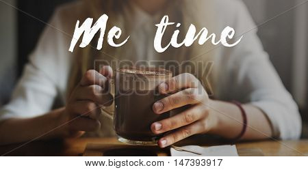 Me Time Free Happiness Leisure Plan Relaxation Concept