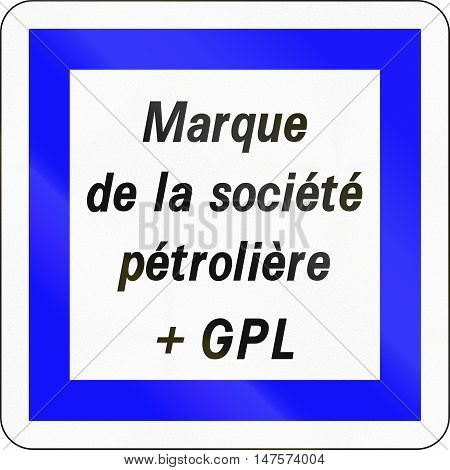 Road Sign Used In France - Brand Of Petrol Company With Lpg