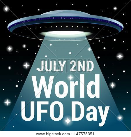 Alien spaceship on starfull sky, UFO day vector illustration