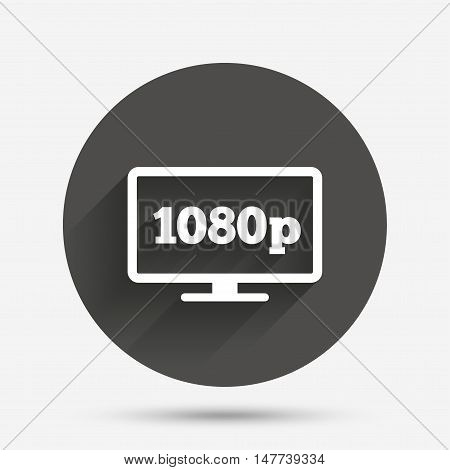 Full hd widescreen tv sign icon. 1080p symbol. Circle flat button with shadow. Vector