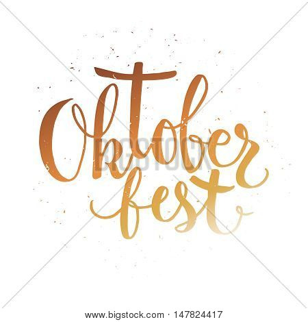 Oktoberfest beer label. Typographic poster with hand drawn quote. Lettering with grunge texture.