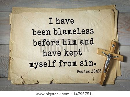 TOP-1000.  Bible verses from Psalms.I have been blameless before him and have kept myself from sin. 