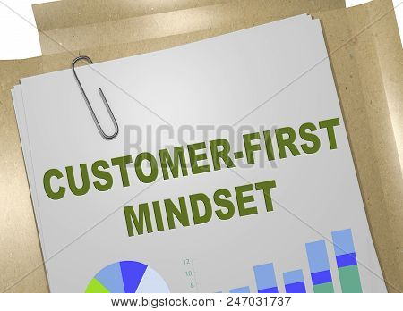 3d Illustration Of Customer-first Mindset Title On Business Document