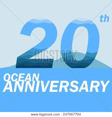 Logo 20 Year Ocean Anniversary For Group Of Nature Water Sea.