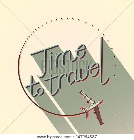 Time To Travel. Airplane With Circular Trail. Colored Illustration.