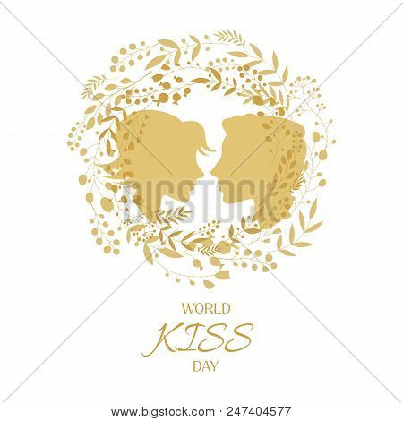 World Kiss Day. Hand Drawn Lettering. Flower Frame. Template Poster, Greeting Card.vector  Illustrat