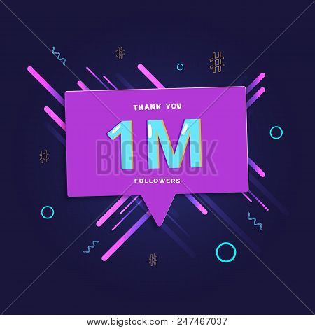 1m Followers Thank You Post With Speech Bubble And Decoration. 1 Million Subscribers  Banner. Greeti